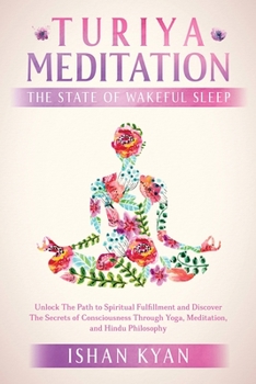 Paperback Turiya Meditation - The State of Wakeful Sleep Book