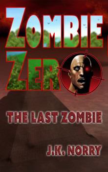 Paperback Zombie Zero: The Last Zombie Book