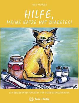 Paperback Hilfe, meine Katze hat Diabetes! [German] Book