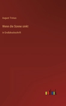 Hardcover Wenn die Sonne sinkt: in Großdruckschrift [German] Book