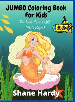 JUMBO Coloring Book For Kids: For Kids Ages 4-10