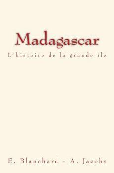 Paperback Madagascar: L'histoire de la grande île [French] Book