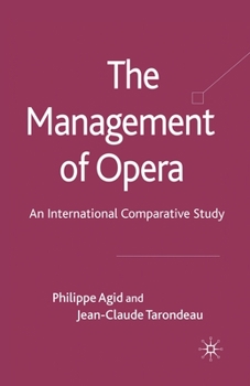 Paperback The Management of Opera: An International Comparative Study Book