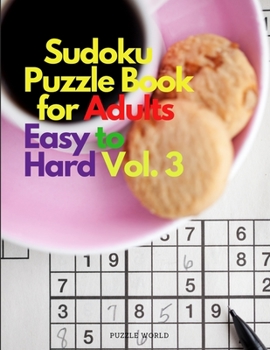 Paperback Sudoku Puzzle Book for Adults Easy to Hard Vol. 3 Book
