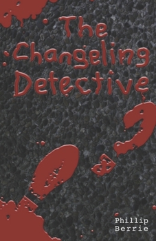 Paperback The Changeling Detective Book