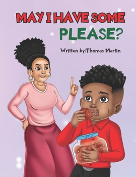 Paperback "May I have some please?": Inspiring picture book to teach kids about manners Book