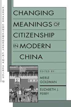 Paperback Changing Meanings of Citizenship in Modern China Book