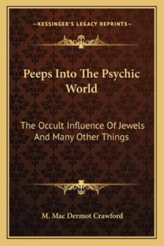 Peeps Into The Psychic World: The Occult Influence Of Jewels And Many Other Things