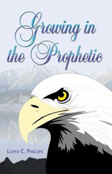 Paperback Growing in the Prophetic Book