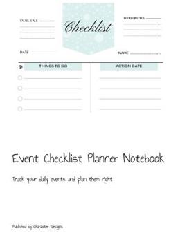 Paperback Event Checklist Planner Notebook: Track your daily events and plan them right Book