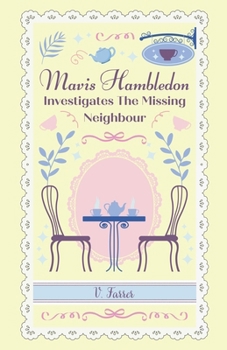 Paperback Mavis Hambledon Investigates The Missing Neighbour Book