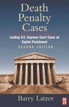 Paperback Death Penalty Cases: Leading U.S. Supreme Court Cases on Capital Punishment Book