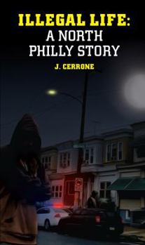 Paperback Illegal Life: A North Philly Story Book