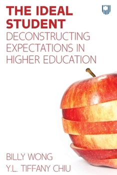 Paperback The Ideal Student: Deconstructing Expectations in Higher Education Book