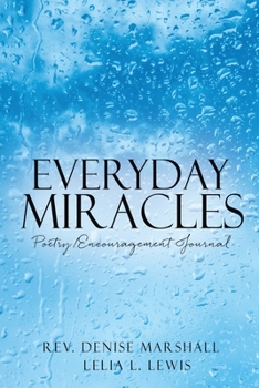 Paperback Everyday Miracles: Poetry/Encouragement Journal Book