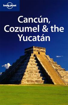 Paperback Lonely Planet Cancun, Cozumel & the Yucatan Book