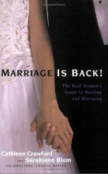 Paperback Marriage Is Back!: The Real Woman's Guide to Meeting and Marrying Book