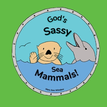 Paperback God's Sassy Sea Mammals [Large Print] Book