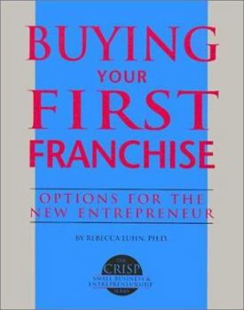 Paperback Buying Your First Franchise: Options for the New Entrepreneur Book