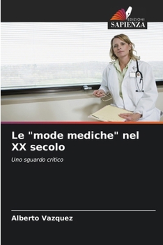 Paperback Le "mode mediche" nel XX secolo [Italian] Book