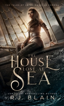 The House Lost at Sea - Book  of the Plundered Chronicles Universe