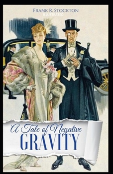Paperback A Tale of Negative Gravity Illustrated Book