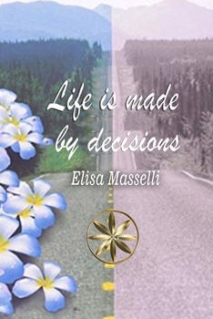 Paperback LIFE IS MADE by DECISIONS Book