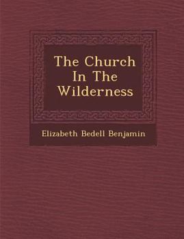 Paperback The Church in the Wilderness Book