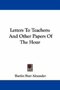 Paperback Letters To Teachers: And Other Papers Of The Hour Book