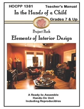 Paperback Elements of Interior Design: A Hands-On Ready to Assemble Lapbook Unit Study Book