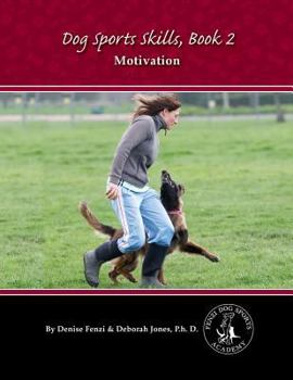 Paperback Dog Sports Skills, Book 2: Motivation Book