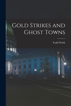 Paperback Gold Strikes and Ghost Towns Book