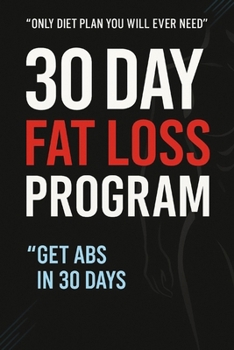 Paperback 30 Day Fat Loss Plan: Get Toned Abs in 30 Days Book