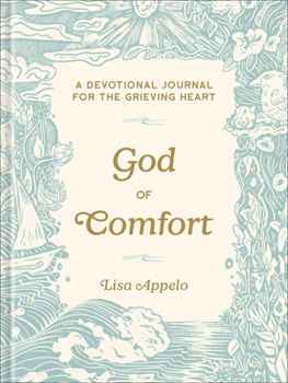 Hardcover God of Comfort: A Devotional Journal for the Grieving Heart Book