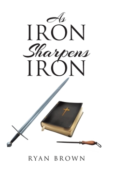 Paperback As Iron Sharpens Iron Book