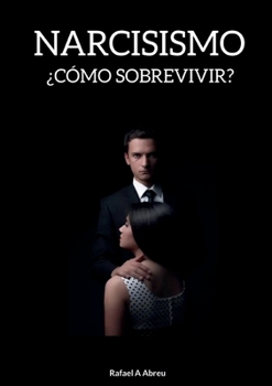 Paperback Narcisismo: ¿Cómo sobrevivir? [Spanish] Book