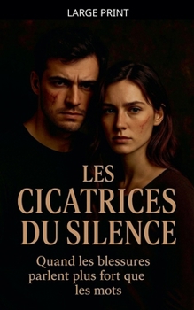 Paperback Les cicatrices du silence [Large Print] Book