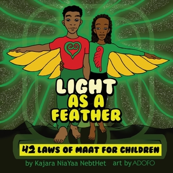 Paperback Light as a Feather: The 42 Laws of Maat for Children Book