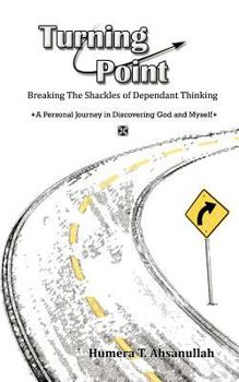 Paperback Turning Point: Breaking the Shackles of Dependant Thinking A personal journey in Discovering God and Myself Book