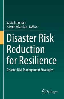 Hardcover Disaster Risk Reduction for Resilience: Disaster Risk Management Strategies Book