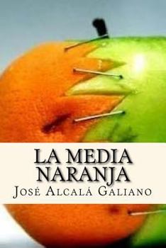 Paperback La Media Naranja (Spanish Edition) [Spanish] Book