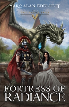 Fortress of Radiance - Book #2 of the Karus Saga