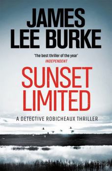 Sunset Limited - Book #10 of the Dave Robicheaux
