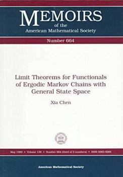 Paperback Limit Theorems for Functionals of Ergodic Markov Chains With General State Space (Memoirs of the American Mathematical Society) Book