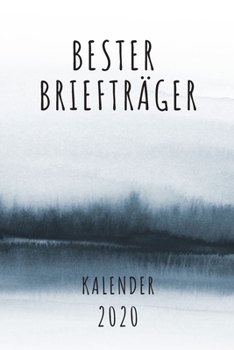 BESTER Briefträger KALENDER 2020: Cooles Geschenk für einen Briefträger - Kalender Geschenkidee für das Jahr 2020 im White Black Design - mit ... - Neujahrs Geschenk (German Edition)