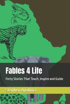 Paperback Fables 4 Life: Forty Stories That Teach, Inspire and Guide Book
