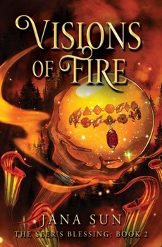 Paperback Visions of Fire: The Seer's Blessing: Book 2 Book