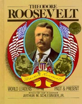 Theodore Roosevelt (American Cavalcade) - Book  of the World Leaders Past & Present