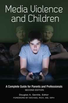 Hardcover Media Violence and Children: A Complete Guide for Parents and Professionals Book