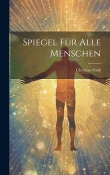 Hardcover Spiegel Für Alle Menschen [German] Book